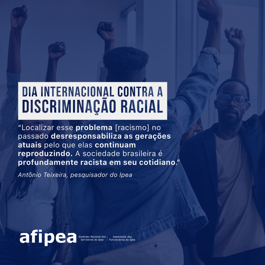 21 de março - Dia Internacional Contra a Discriminação Racial 