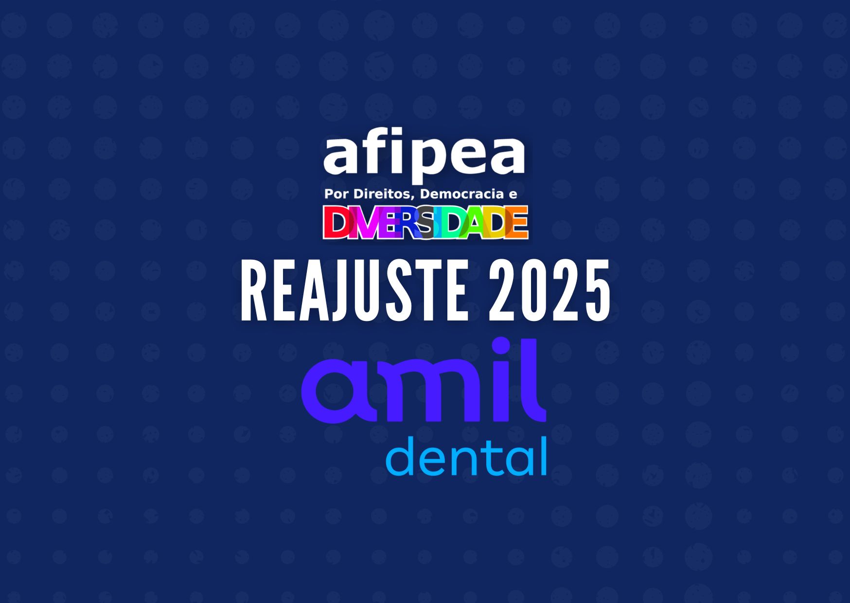 🩺 Reajuste Amil Dental - 2025 🏥