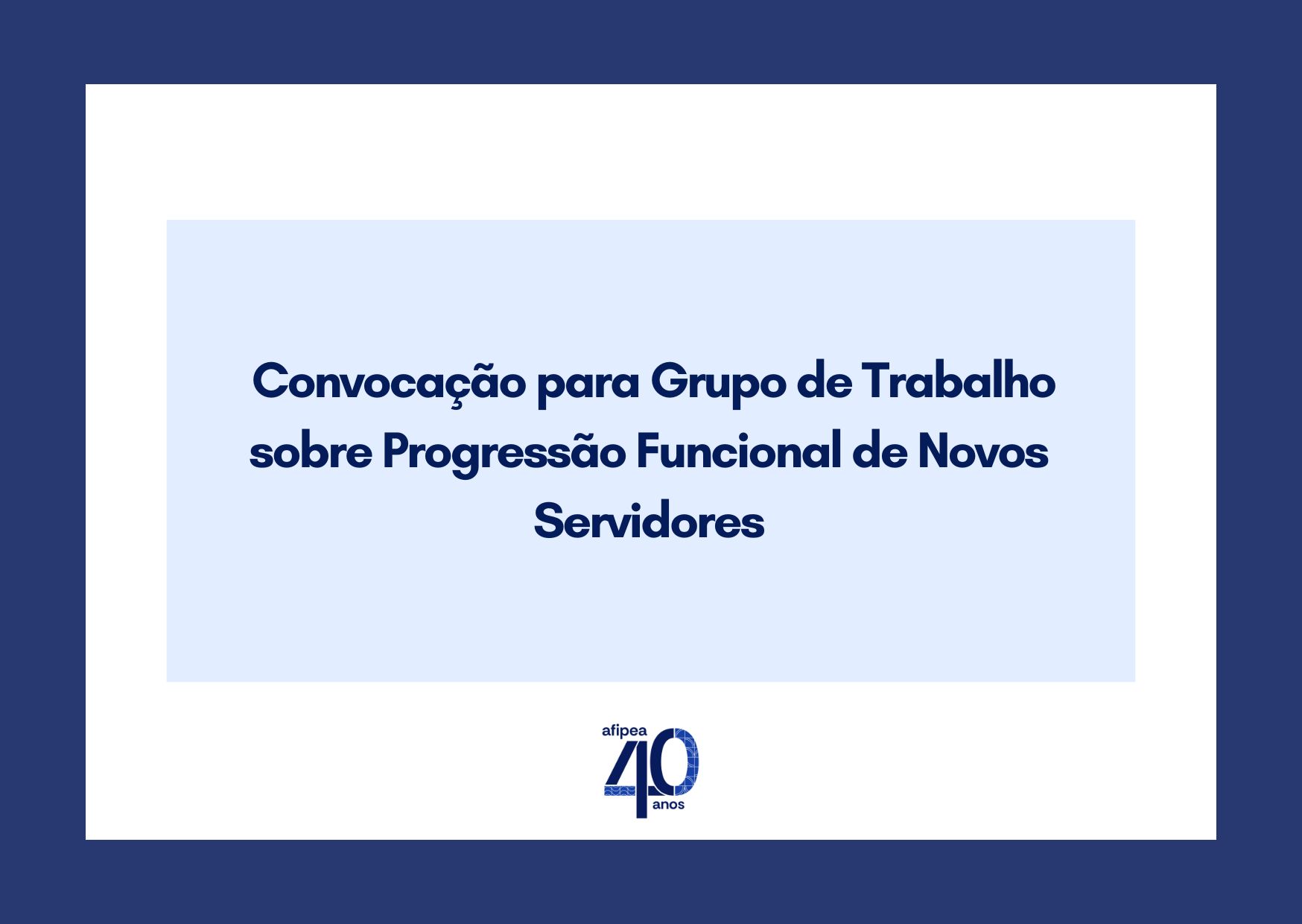  Convocação para Grupo de Trabalho sobre Progressão Funcional de Novos Servidores