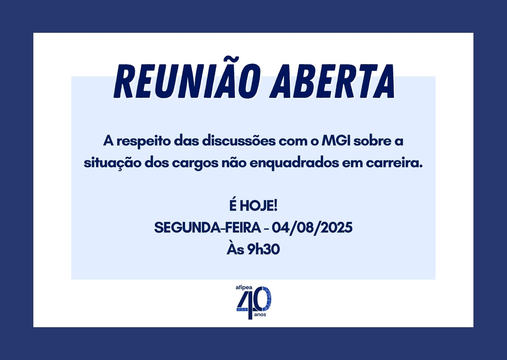  Participe da nossa Reunião Aberta a respeito das discussões com o MGI sobre a situação dos cargos não enquadrados em carreira