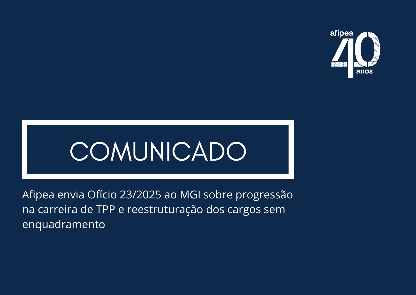 Afipea envia Ofício 23/2025 ao MGI sobre progressão na carreira de TPP e reestruturação dos cargos sem enquadramento