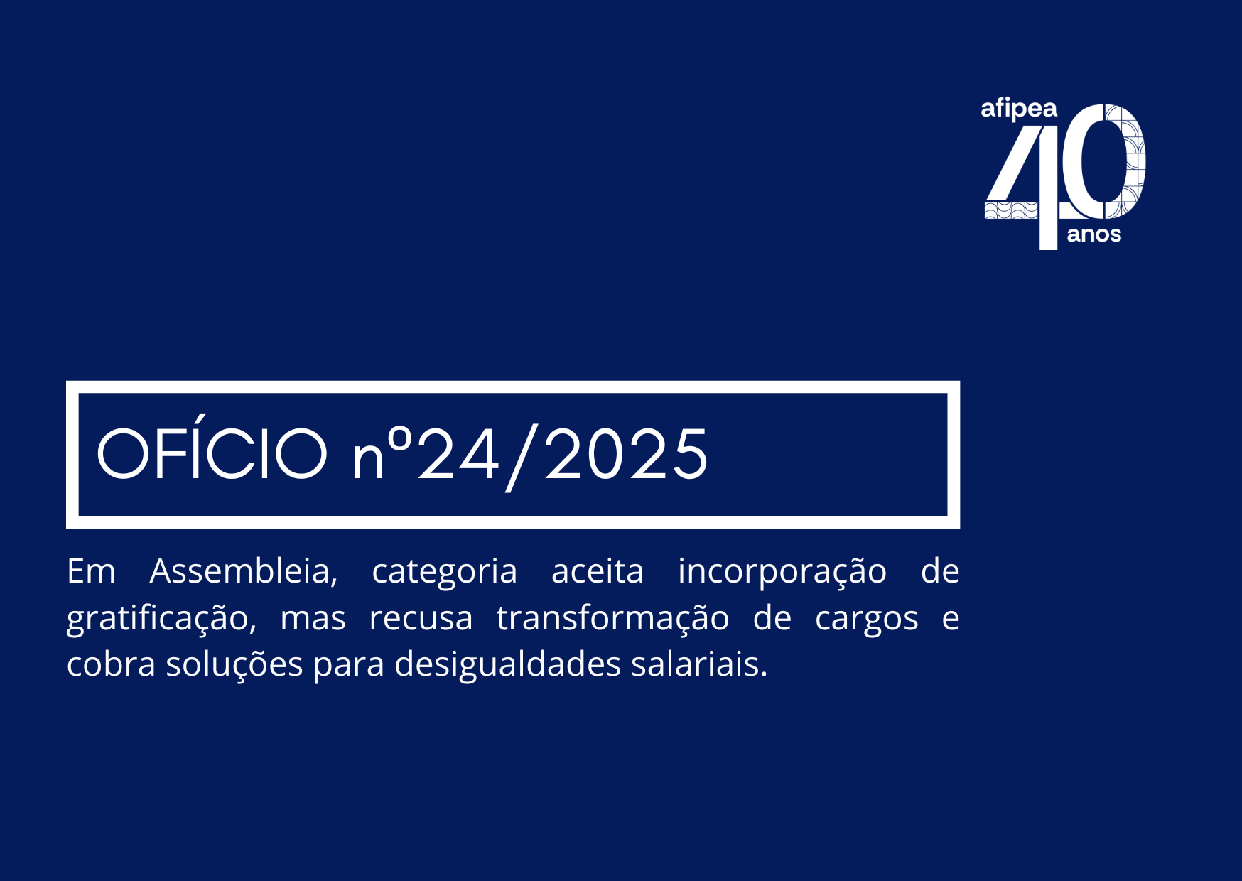 Em Assembleia, categoria aceita incorporação de gratificação, mas recusa transformação de cargos e cobra soluções para desigualdades salariais