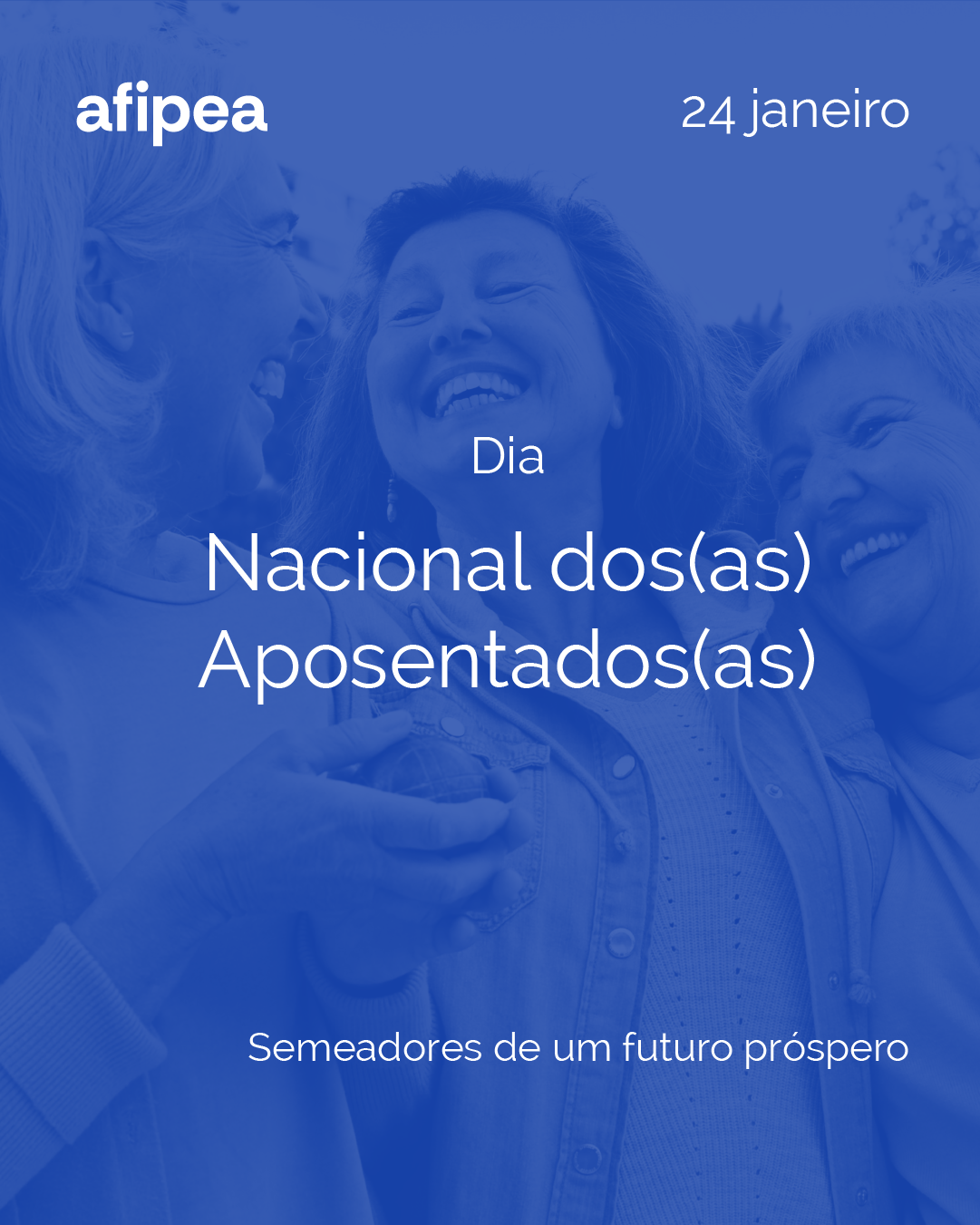 Dia dos Aposentados e das Aposentadas